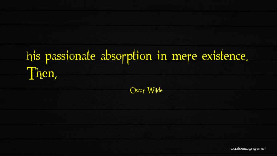 Absorption Quotes By Oscar Wilde