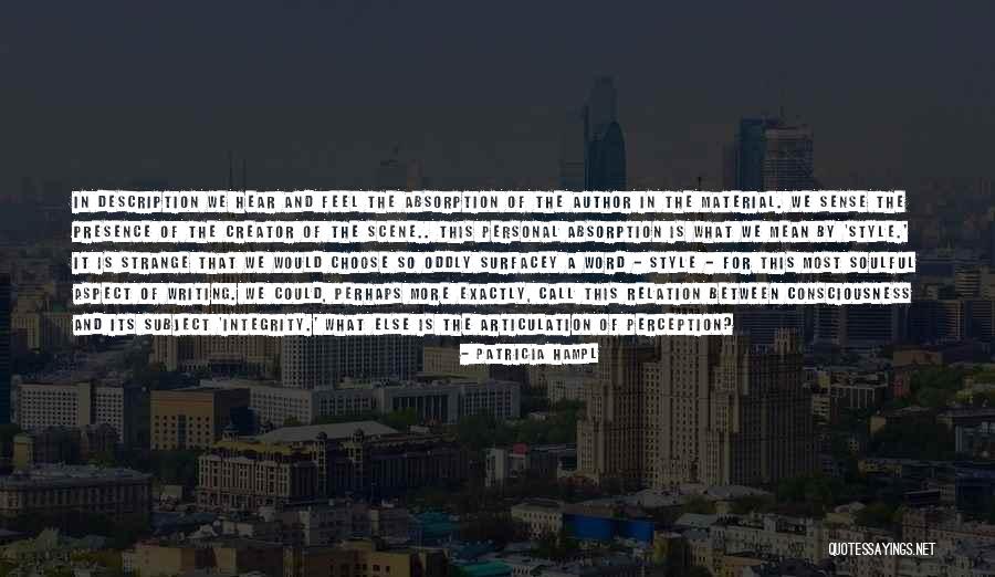 Absorption Quotes By Patricia Hampl Absorption Quotes By Patricia Hampl