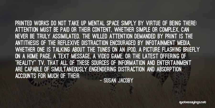 Absorption Quotes By Susan Jacoby Absorption Quotes By Susan Jacoby