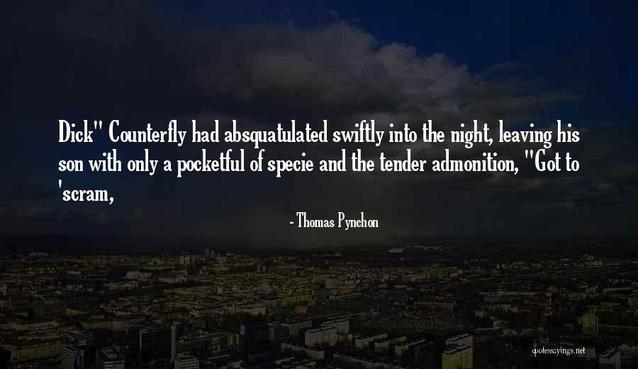 Absquatulated Quotes By Thomas Pynchon Absquatulated Quotes By Thomas Pynchon