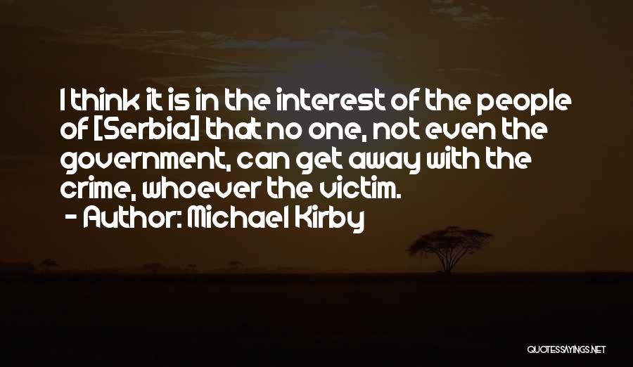 Abstainer Quotes By Michael Kirby
