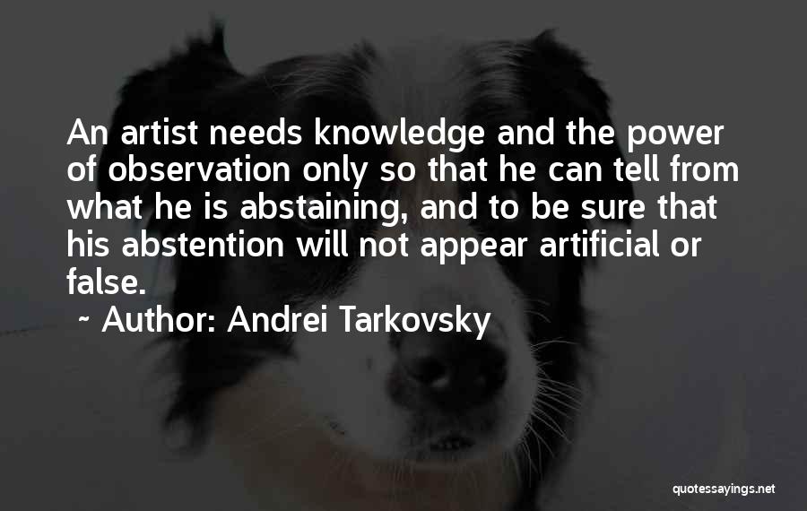 Abstaining Quotes By Andrei Tarkovsky