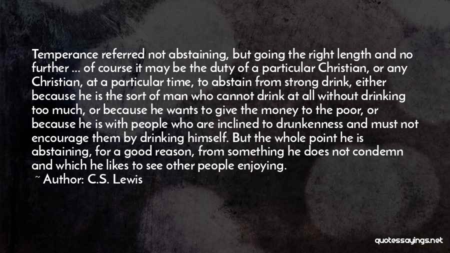 Abstaining Quotes By C.S. Lewis