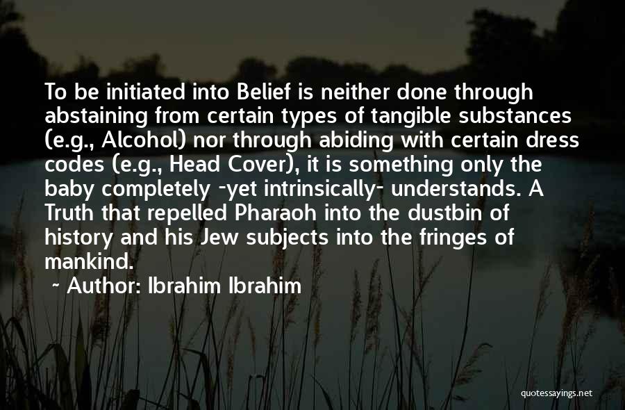 Abstaining Quotes By Ibrahim Ibrahim