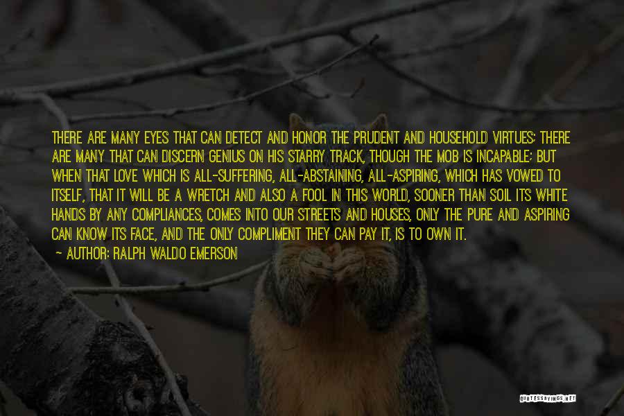 Abstaining Quotes By Ralph Waldo Emerson