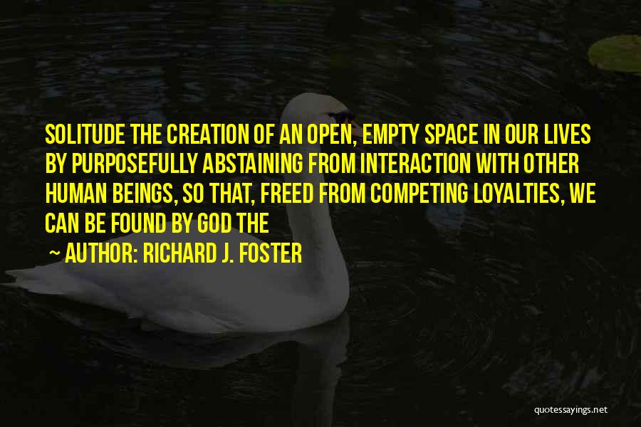 Abstaining Quotes By Richard J. Foster