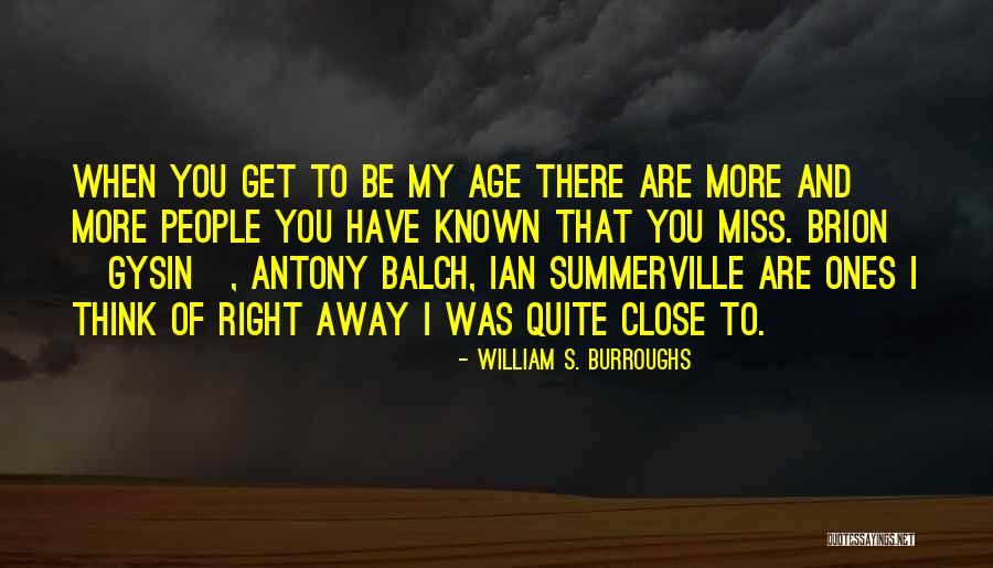 Abstemious Quotes By William S. Burroughs Abstemious Quotes By William S. Burroughs