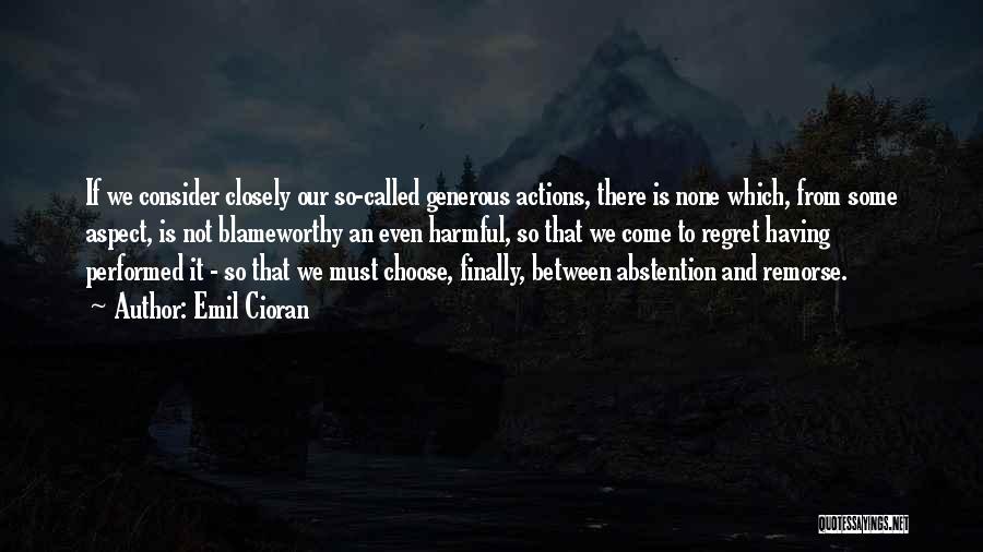 Abstention Quotes By Emil Cioran