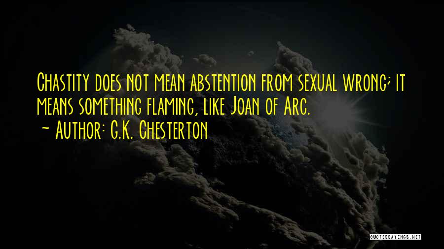 Abstention Quotes By G.K. Chesterton