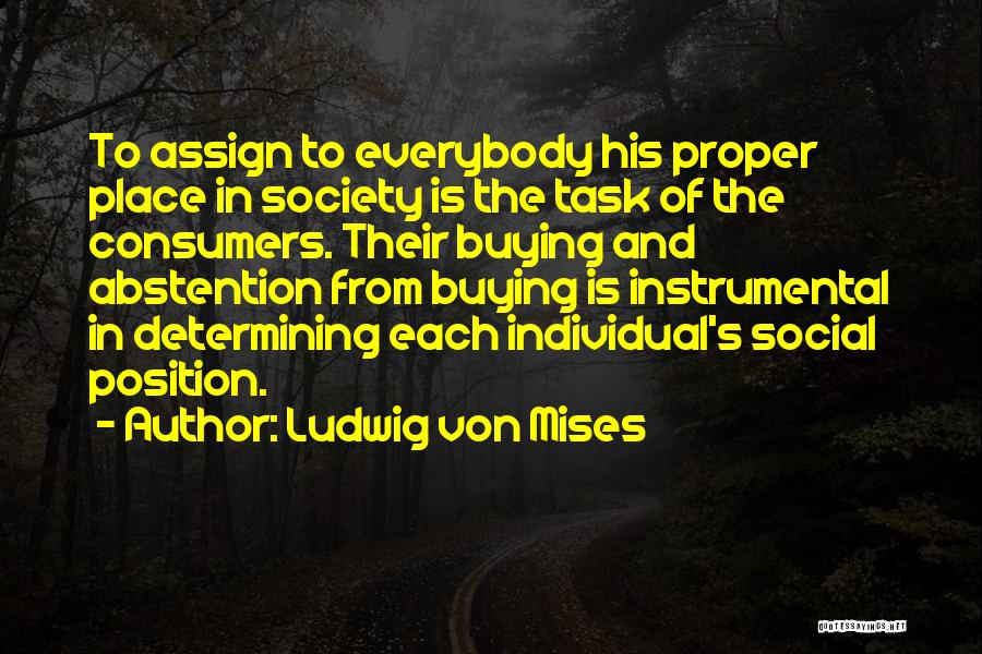Abstention Quotes By Ludwig Von Mises