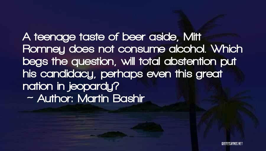 Abstention Quotes By Martin Bashir