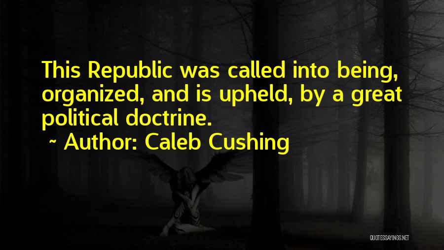 Abstentions Fans Quotes By Caleb Cushing