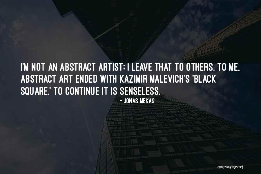 Abstract Art With Quotes By Jonas Mekas Abstract Art With Quotes By Jonas Mekas