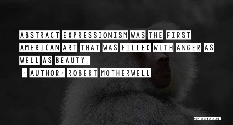 Abstract Beauty Quotes By Robert Motherwell