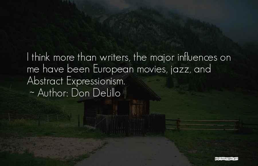 Abstract Expressionism Quotes By Don DeLillo