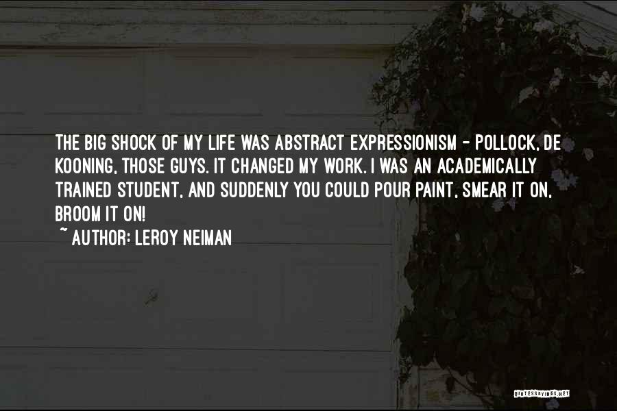 Abstract Expressionism Quotes By LeRoy Neiman