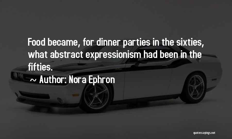 Abstract Expressionism Quotes By Nora Ephron