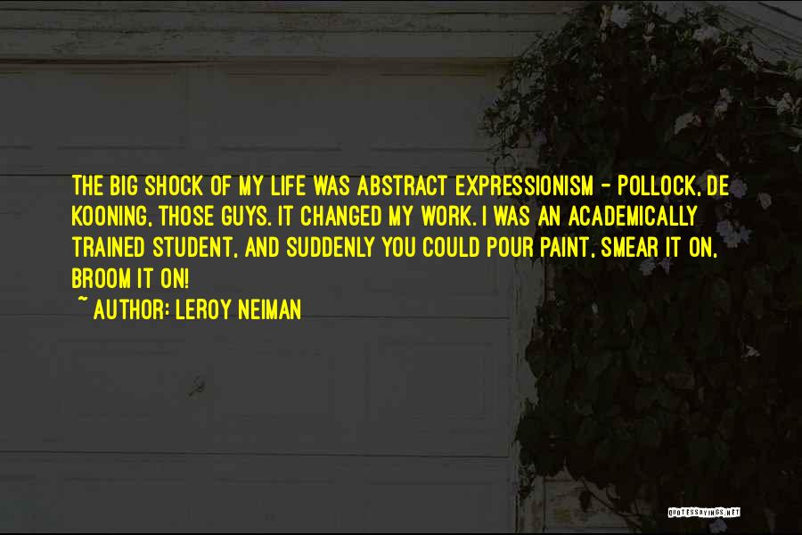 Abstract Paint Quotes By LeRoy Neiman