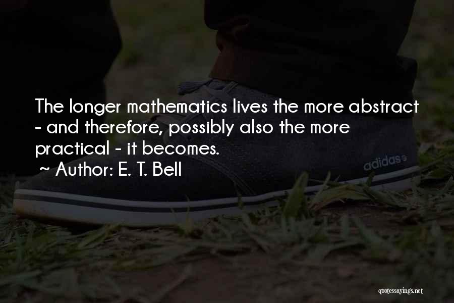 Abstract Quotes By E. T. Bell