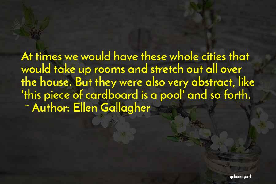 Abstract Quotes By Ellen Gallagher