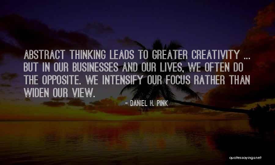 Abstract Thinking Quotes By Daniel H. Pink Abstract Thinking Quotes By Daniel H. Pink