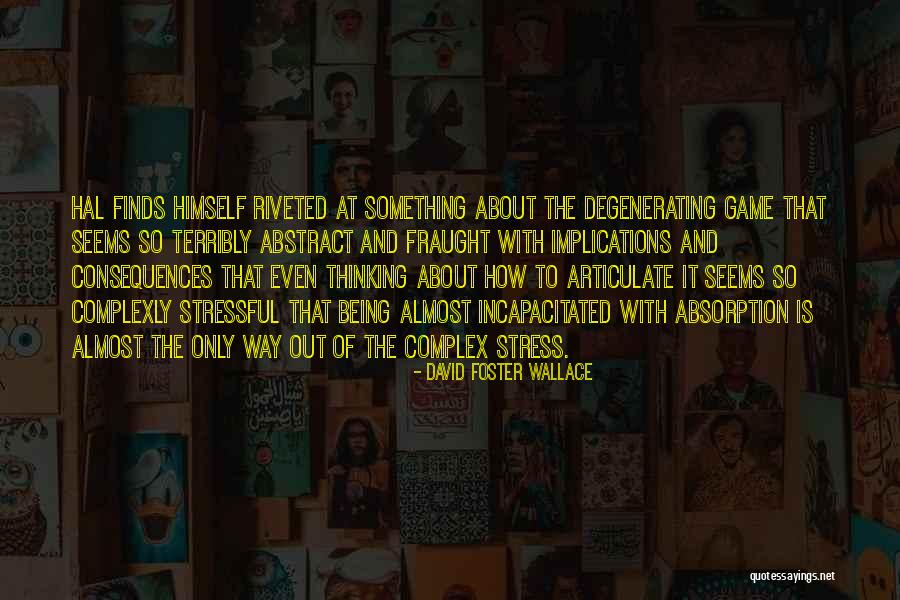 Abstract Thinking Quotes By David Foster Wallace Abstract Thinking Quotes By David Foster Wallace