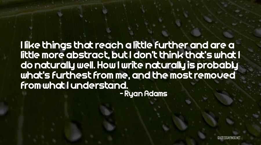 Abstract Thinking Quotes By Ryan Adams Abstract Thinking Quotes By Ryan Adams