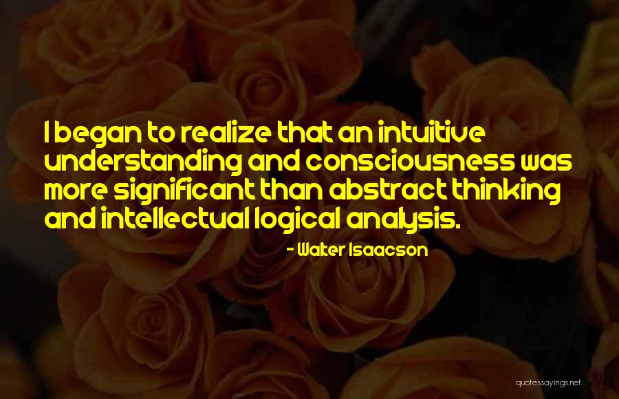 Abstract Thinking Quotes By Walter Isaacson Abstract Thinking Quotes By Walter Isaacson