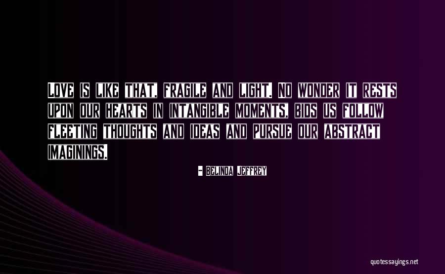 Abstract Thoughts Quotes By Belinda Jeffrey Abstract Thoughts Quotes By Belinda Jeffrey