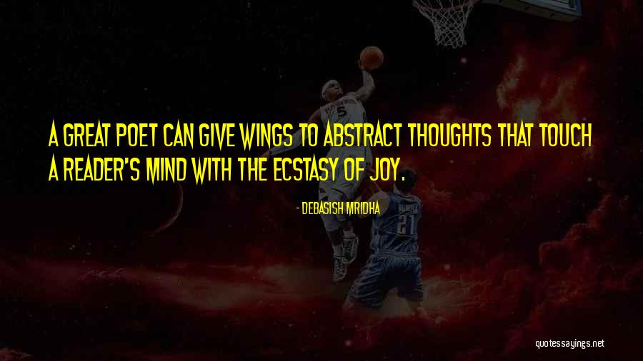 Abstract Thoughts Quotes By Debasish Mridha Abstract Thoughts Quotes By Debasish Mridha