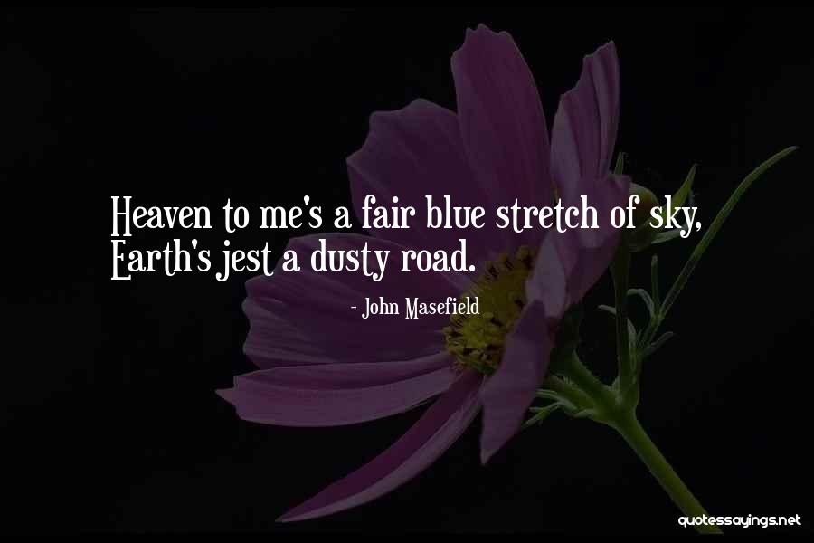 Abstractos Modernos Quotes By John Masefield