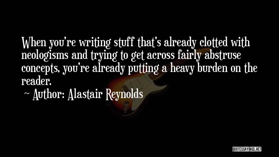 Abstruse Quotes By Alastair Reynolds