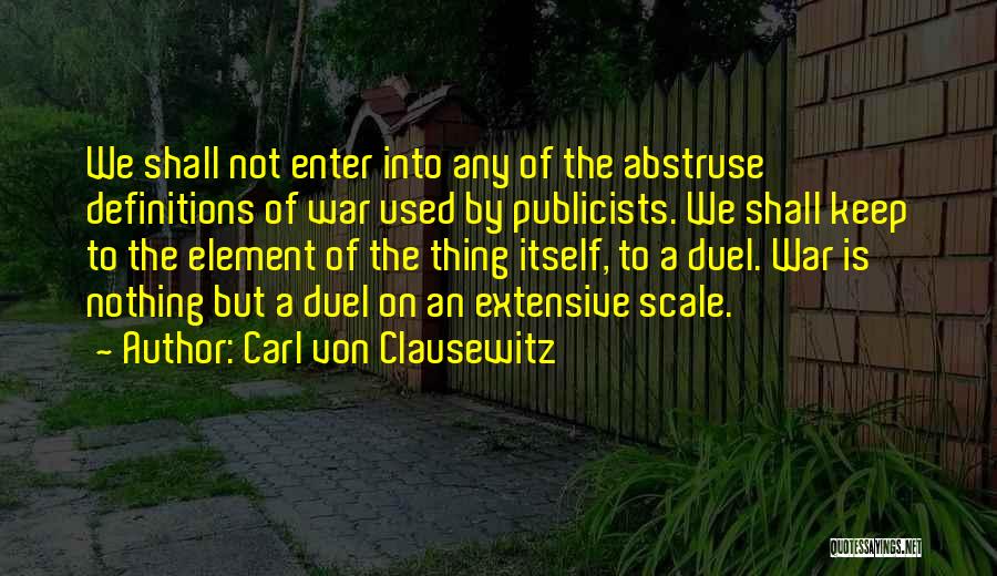 Abstruse Quotes By Carl Von Clausewitz