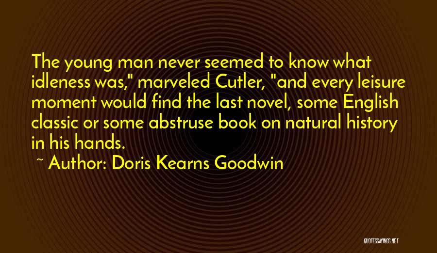 Abstruse Quotes By Doris Kearns Goodwin