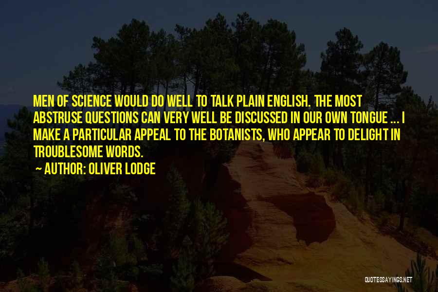 Abstruse Quotes By Oliver Lodge