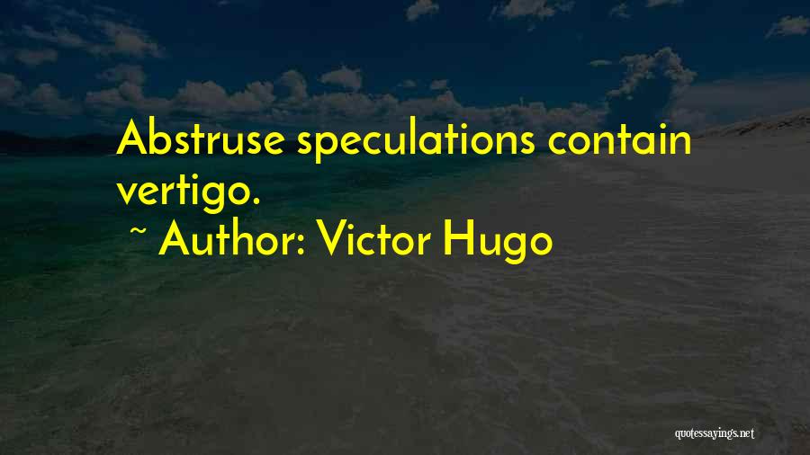 Abstruse Quotes By Victor Hugo