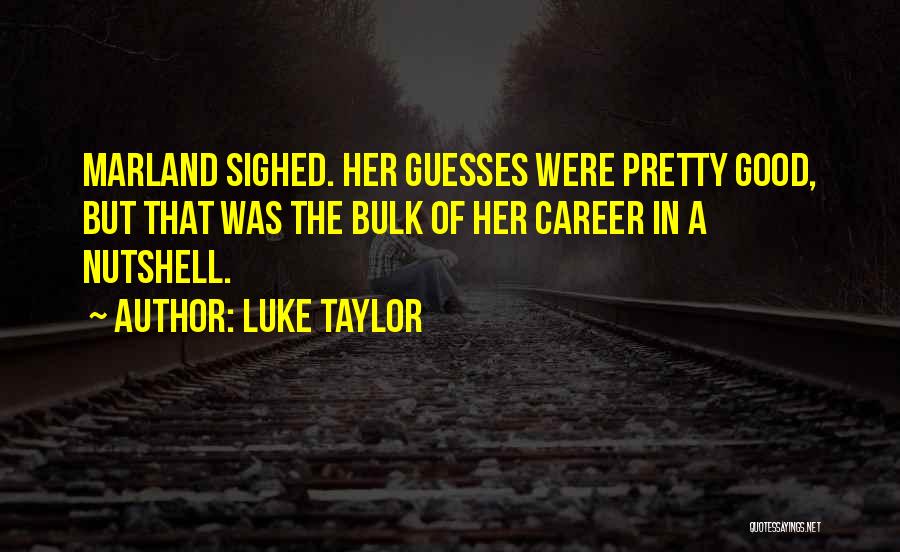 Absurda Definicion Quotes By Luke Taylor