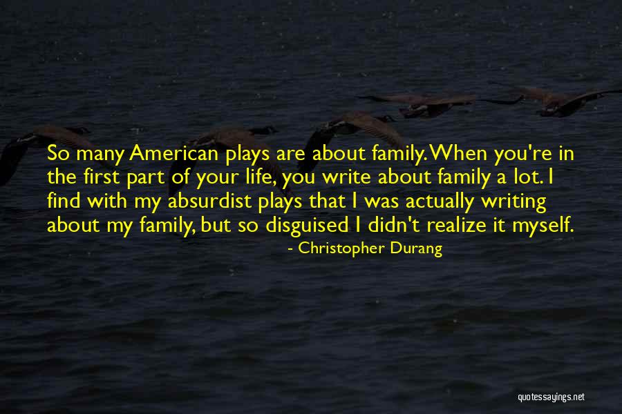 Absurdist Absurdist Quotes By Christopher Durang Absurdist Absurdist Quotes By Christopher Durang