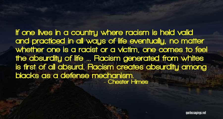 Absurdity Best Quotes By Chester Himes Absurdity Best Quotes By Chester Himes