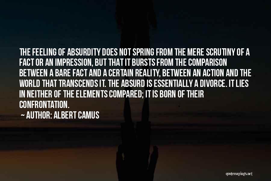 Absurdity Camus Quotes By Albert Camus