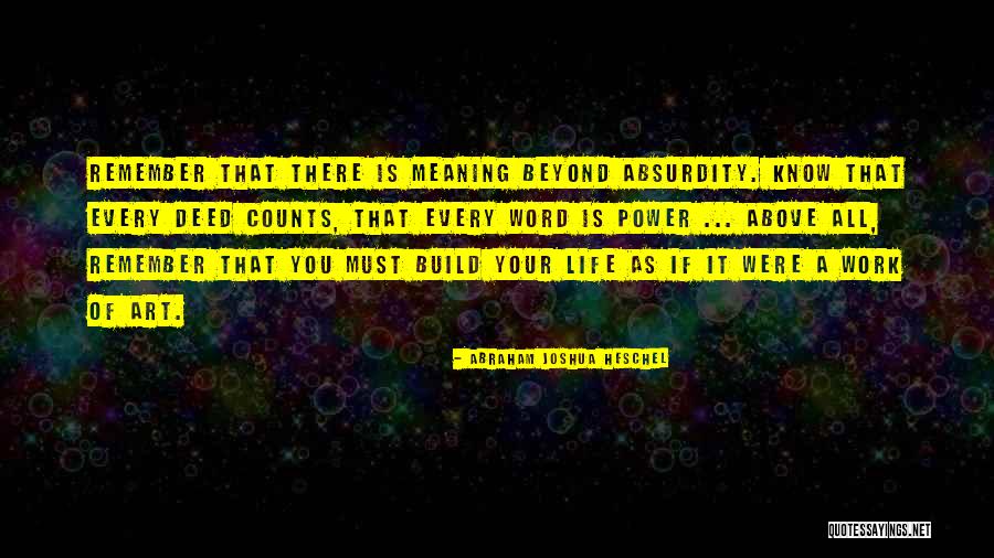 Absurdity Of Life Quotes By Abraham Joshua Heschel Absurdity Of Life Quotes By Abraham Joshua Heschel