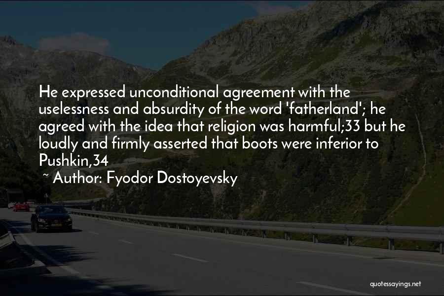 Absurdity Of Religion Quotes By Fyodor Dostoyevsky