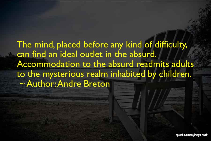 Absurdity Quotes By Andre Breton