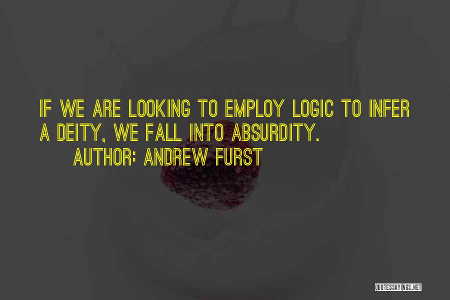 Absurdity Quotes By Andrew Furst