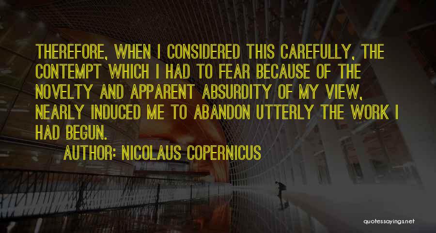 Absurdity Quotes By Nicolaus Copernicus