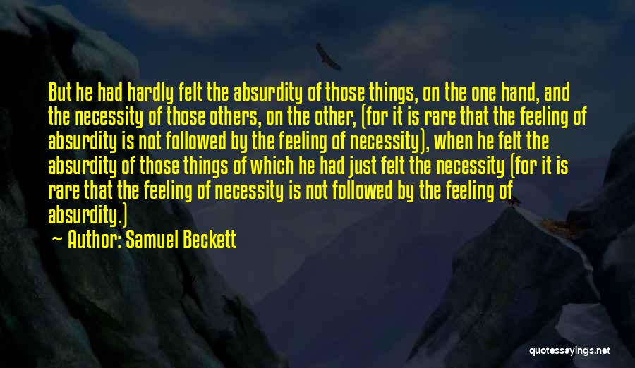 Absurdity Quotes By Samuel Beckett