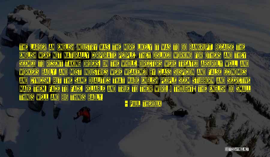 Absurdly Well Quotes By Paul Theroux Absurdly Well Quotes By Paul Theroux