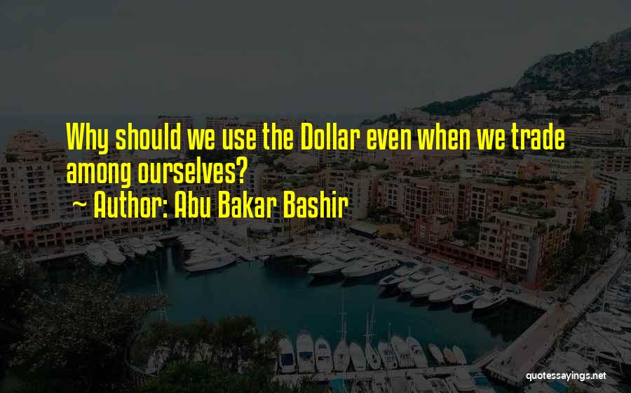Abu Bakar Bashir Quotes 184910