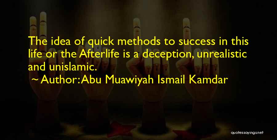 Abu Muawiyah Ismail Kamdar Quotes 1485181