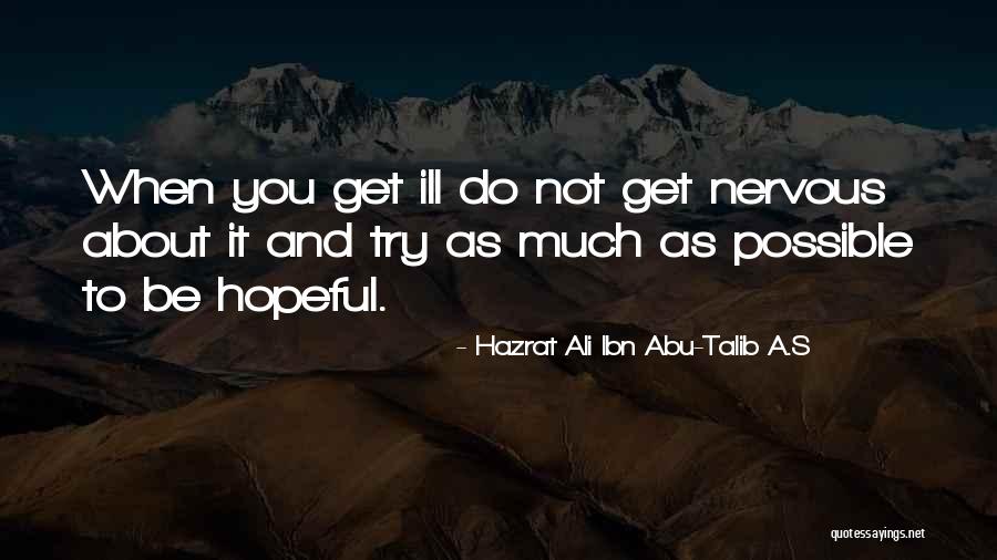 Abu Talib Quotes By Hazrat Ali Ibn Abu-Talib A.S Abu Talib Quotes By Hazrat Ali Ibn Abu-Talib A.S